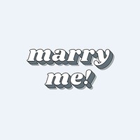 Funky style 3D marry me! typography illustration vector