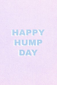 Happy hump day word pastel textured font typography