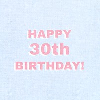 Word happy 30th birthday typography