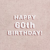 Text happy 60th birthday typography