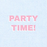 Pink party time! message vector typography text