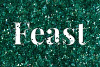 Feast glittery text typography word