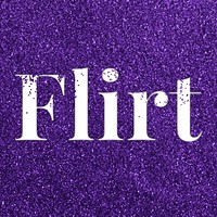 Flirt glittery text typography word