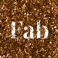Glittery fab message typography text