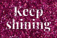 Keep shining glittery pink typography word