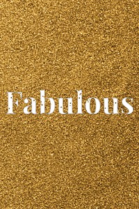 Fabulous glittery gold message typography word