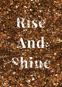 Gold vector rise and shine word typography 