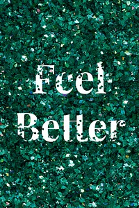Feel better vector word glitter font 