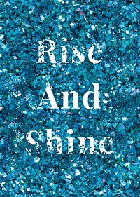 Vector rise and shine word glitter blue text 