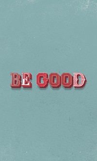 3D be good vintage typography