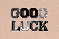 3D shadowed good luck lettering