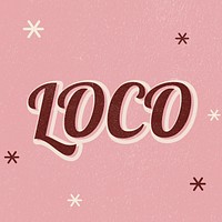 LOCO retro word typography on a pink background