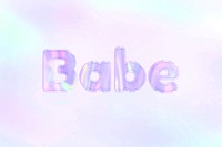 Babe text holographic word art pastel gradient typography