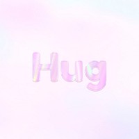 Pastel pink hug text holographic effect
