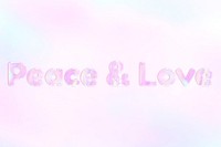 Peace &amp; love pink holographic text bold font typography