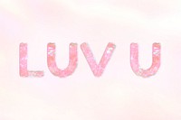 Shiny LUV U holographic pastel feminine