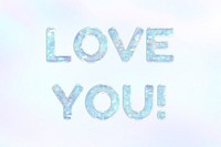 Shiny love you! text cute holographic pastel