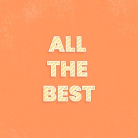 All the best message stripe font typography