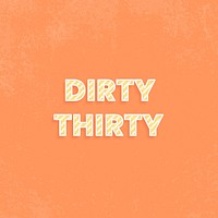 Dirty thirty candy stripe text vector typography