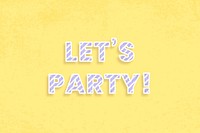Let&#39;s party candy stripe text vector typography