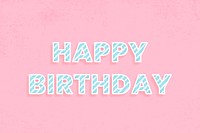 Happy birthday message diagonal cane pattern font typography