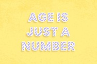 Age is just a number word vector candy stripe font