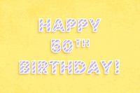 Happy 50th birthday! message diagonal stripe font typography