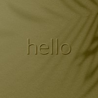 Plant shadow painted blue textured hello message font