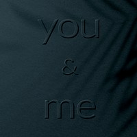 Textured concrete blue embossed you and me message typography
