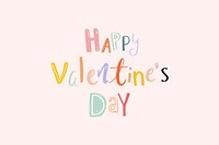 Happy valentine&#39;s day text doodle font colorful typography