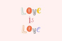 Doodle love is love typography hand drawn text