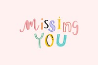 Doodle font Missing you typography hand drawn