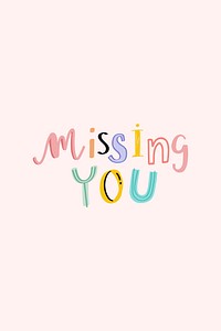 Doodle font vector Missing you typography hand drawn