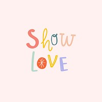 Psd Show love typography doodle word