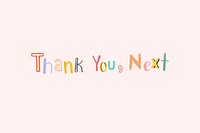 Thank you, Next text psd doodle font colorful hand drawn