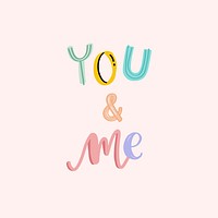 Psd Doodle lettering You & Me cute typography