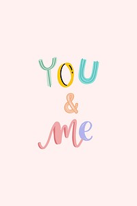 Doodle lettering psd You & Me typography