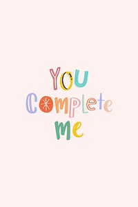Word art psd You complete me colorful doodle