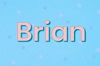 Brian male name typography text