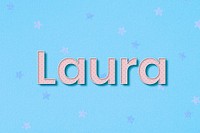 Laura female name typography text