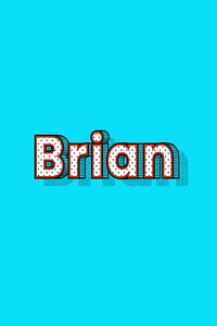 Brian name lettering font shadow retro typography