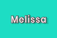 Melissa name lettering font shadow retro typography