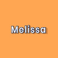 Female name Melissa typography lettering