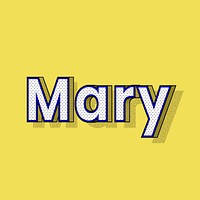 Mary name halftone shadow style typography