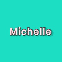 Female name Michelle typography lettering