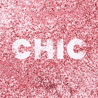 Chic glitter texture typography text