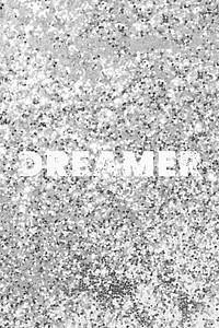 Dreamer glitter texture word typography