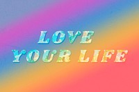 Love your life floral pattern font typography