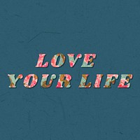 Colorful love your life typography vintage font