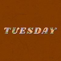 Tuesday day bold floral pattern font